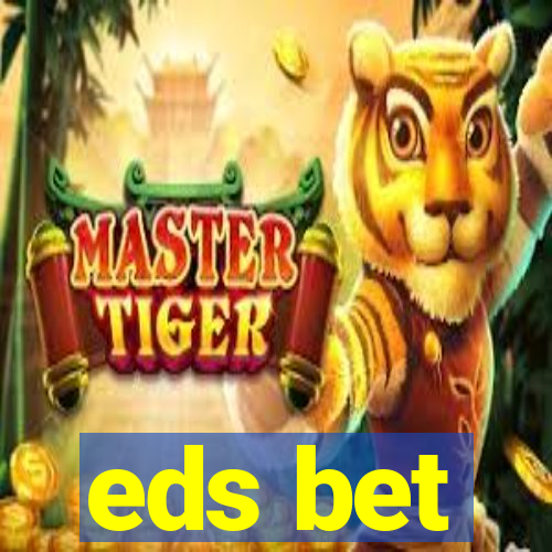 eds bet